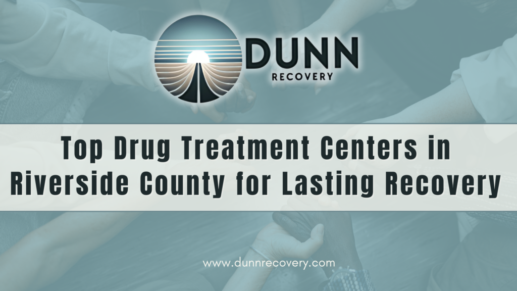 Drug Treatment Centers Riverside County CA