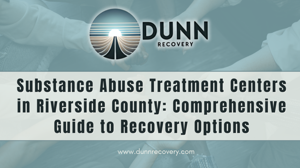 Substance Abuse Treatment Centers in Riverside County